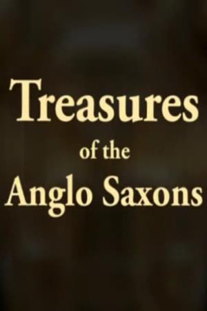 Treasures of the Anglo Saxons Poster