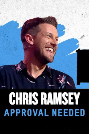 Chris Ramsey: Approval Needed Poster