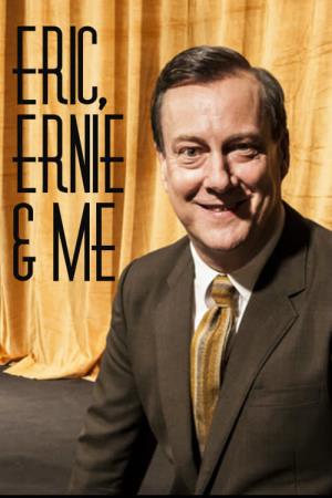 Eric, Ernie and Me Poster