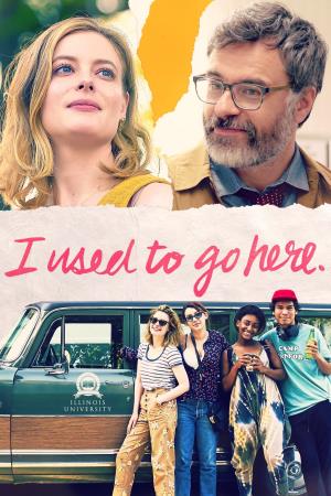 I Used To Go Here Poster