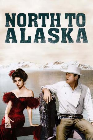 North To Alaska Poster