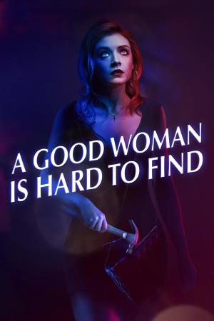 A Good Woman Is Hard To Find Poster