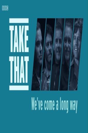 Take That: We've Come a Long Way Poster