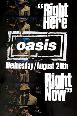 Oasis - Right Here, Right Now Poster