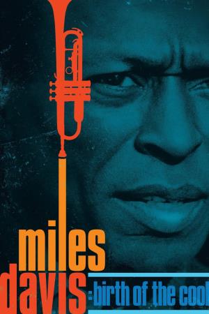 Miles Davis: Birth of the Cool Poster