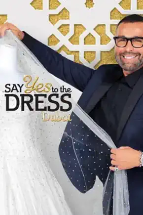 Say Yes To The Dress: Dubai Poster