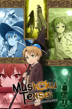 MUSHOKU TENSEI JOBLESS REINCARNATION Poster