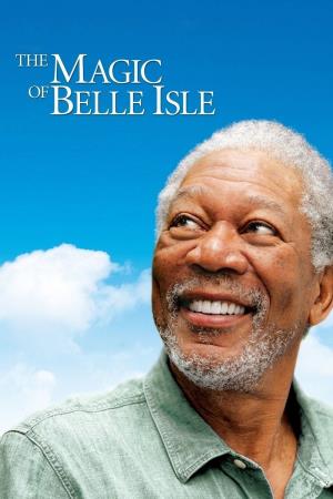 The Magic of Belle Isle Poster