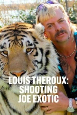 Louis Theroux: Shooting Joe Exotic Poster