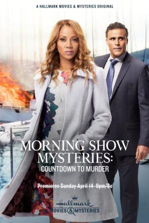 Morning Show Mysteries: Countdown to Murder Poster