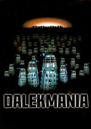 Dalekmania Poster