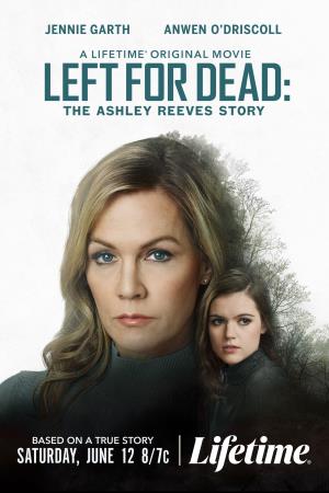 Left For Dead: The Ashley Reeves Story Poster