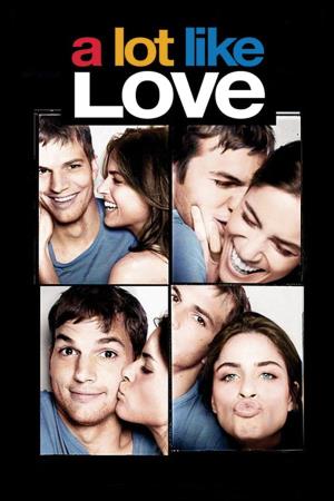 A Lot Like Love Poster