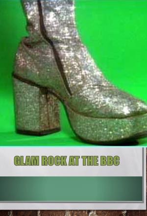 Glam Rock at the BBC Poster