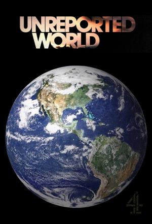 Unreported World Poster