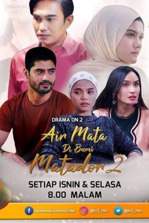 Air Mata Di Bumi Matador 2 Poster