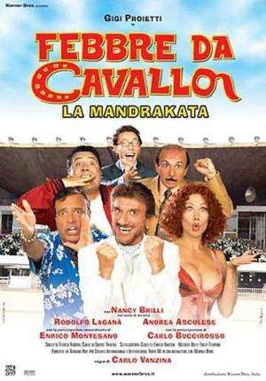 Febbre da cavallo - La Mandrakata Poster