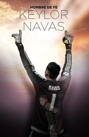 Keylor Navas, il portiere dell'anima Poster