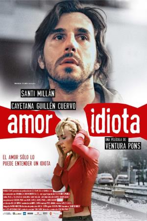 Amor idiota Poster