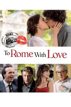 To Rome with love Poster