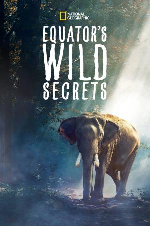 Equator's Wild Secret Poster