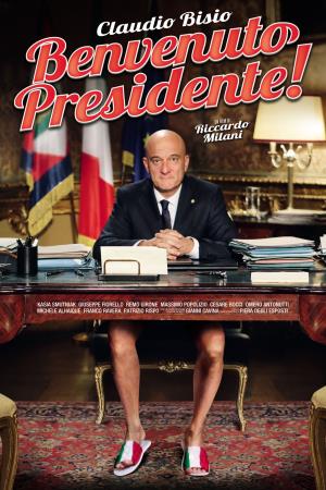 Benvenuto presidente! Poster