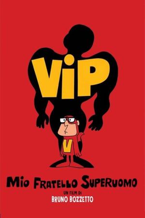 Vip - Mio fratello superuomo Poster