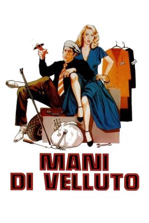 Mani di velluto Poster