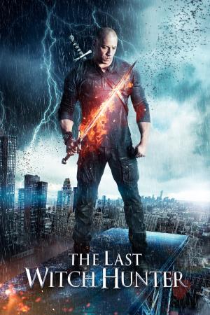 The Last Witch Hunter: L'ultimo cacciatore di streghe Poster