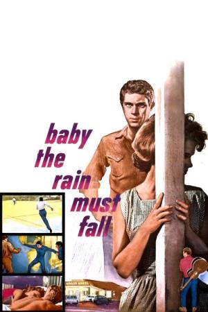 Baby, The Rain Must Fall Poster