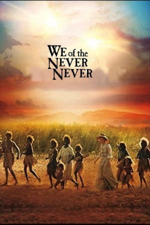 We of the Never Never Poster