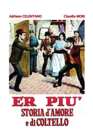 Er piu': storia d'amore e di coltello Poster