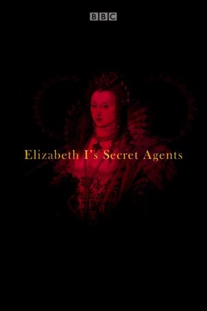 Elizabeth I's Secret Agents Poster