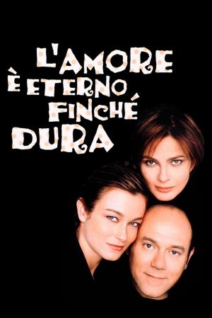 L'amore e' eterno finche' dura Poster