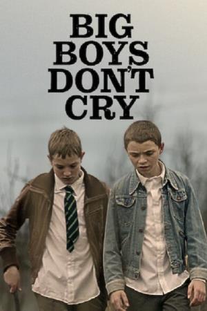 Big Boys Don't Cry Poster