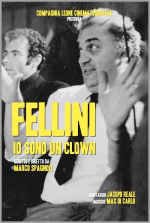 Fellini - Io sono un clown Poster