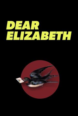 Dear Elizabeth Poster