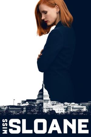 Miss Sloane - Giochi di potere Poster