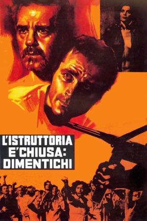 L'istruttoria e' chiusa: dimentichi Poster