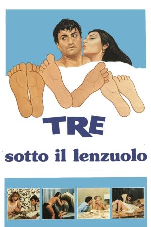 Tre sotto il lenzuolo Poster