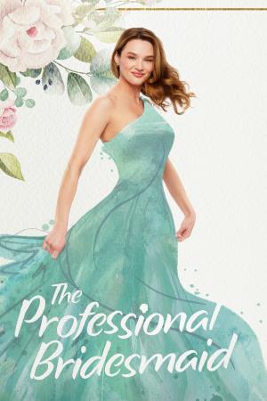 Professional Bridesmaid.... Poster