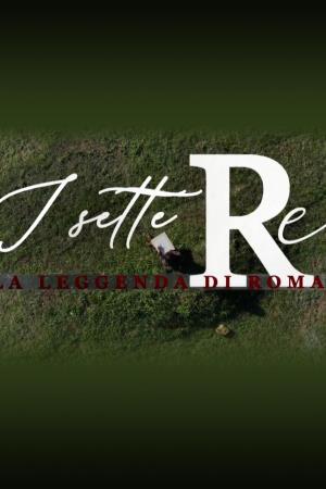 I sette re. La leggenda di Roma Poster