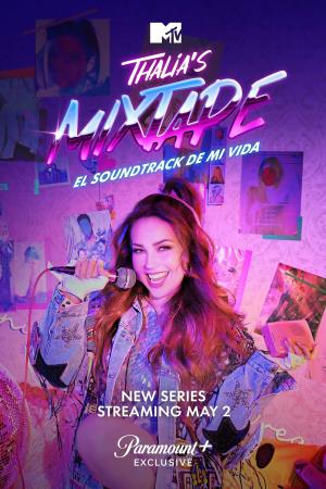 Thalia's Mixtape: El Soundtrack de Mi Vida Poster