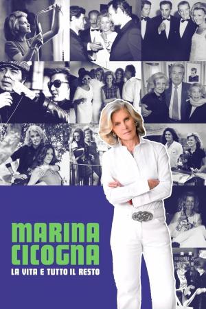 Marina Cicogna - La vita e tutto il... Poster