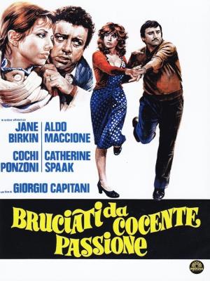 Bruciati da cocente passione Poster