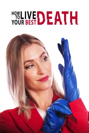 How to Live Your Best Death Poster