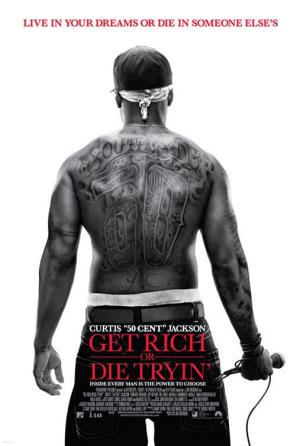 Get Rich Or Die Tryin' Poster