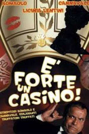 E' forte un casino! Poster