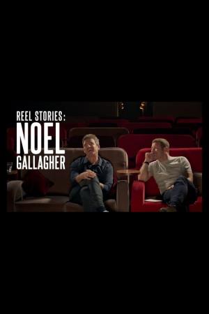 Noel Gallagher: Reel Stories Poster