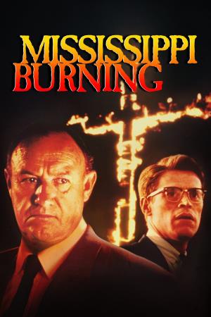 Mississippi Burning - Le radici dell'odio Poster